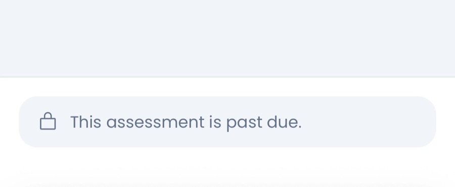 The muted 'This assessment is past due' banner